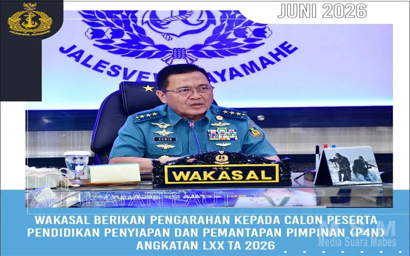 Wakasal Laksdya TNI Edwin Beri Pengarahan Calon Peserta P4N Lemhannas RI Angkatan LXX Tahun 2026