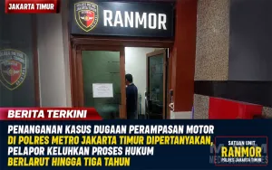 Penanganan Kasus Dugaan Perampasan Motor di Polres Metro Jakarta Timur Dipertanyakan, Pelapor Keluhkan Proses Hukum Berlarut Hingga Tiga Tahun