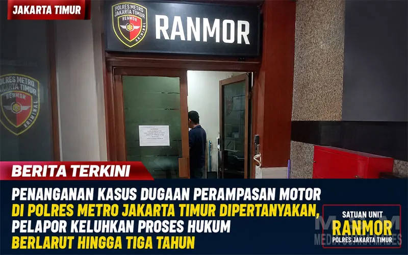 Penanganan Kasus Dugaan Perampasan Motor di Polres Metro Jakarta Timur Dipertanyakan, Pelapor Keluhkan Proses Hukum Berlarut Hingga Tiga Tahun