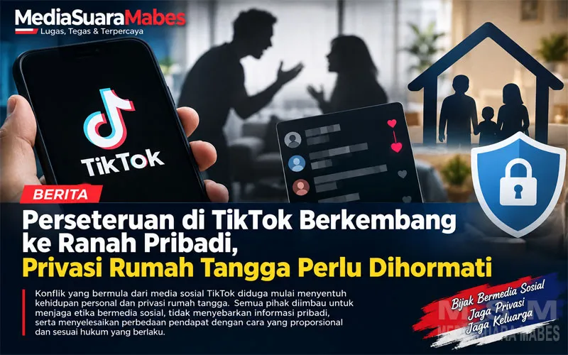 Perseteruan di TikTok Berkembang ke Ranah Pribadi, Privasi Rumah Tangga Perlu Dihormati