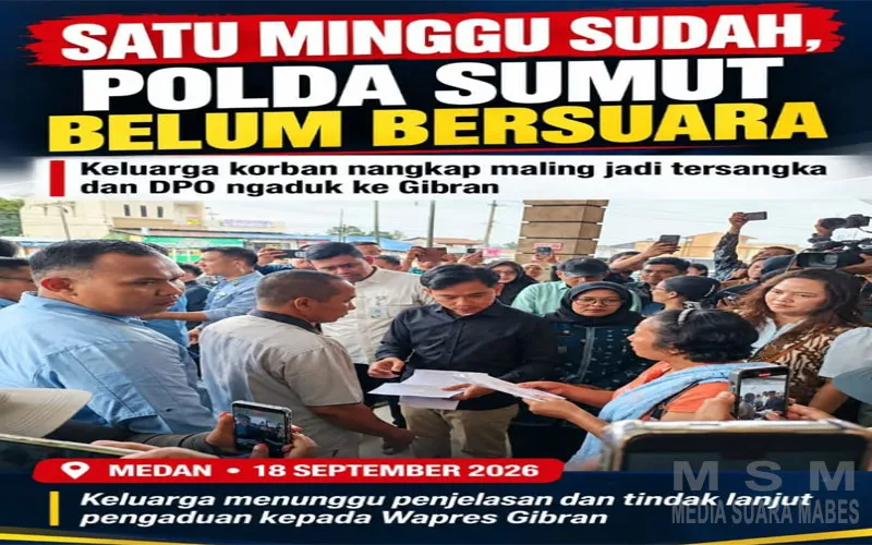 Satu Minggu Sudah Pasca Keluarga Korban Nangkap Maling Jadi Tersangka dan DPO Ngaduh ke Gibran, Polda Sumut Belum Bersuara