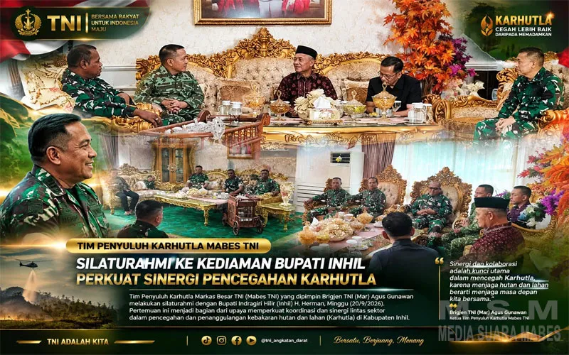 Mabes TNI Perkuat Sinergi dengan Pemkab Inhil, Pencegahan Karhutla Jadi Prioritas Bersama