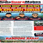 Kawal Kasus Suap HGB ATR/BPN, Gabungan Ormas, OKP, dan LSM (GOOL) KBB Desak KPK Usut Tuntas PT Bela Parahyangan Investindo