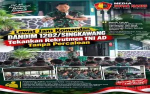 Lewat Jam Komandan, Dandim 1202/Singkawang Tekankan Rekrutmen TNI AD Tanpa Percaloan