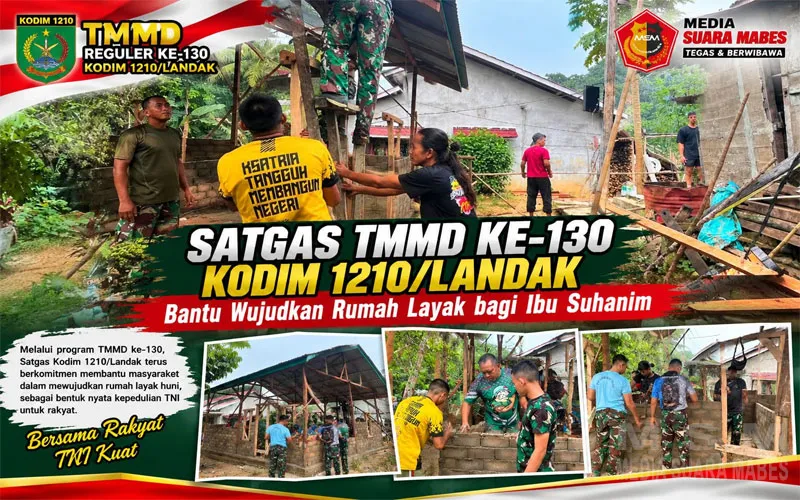 Satgas TMMD ke-130 Kodim 1210/Landak Bantu Wujudkan Rumah Layak bagi Ibu Suhanim