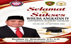 Ketua DPRD Provinsi Maluku  Sampaikan Ucapan Selamat kepada Wisudawan Universitas Lelemuku Saumlaki Angkatan IV