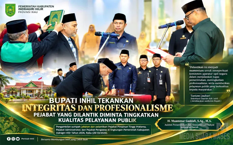 Bupati Inhil Tekankan Integritas dan Profesionalisme, Pejabat yang Dilantik Diminta Tingkatkan Kualitas Pelayanan Publik
